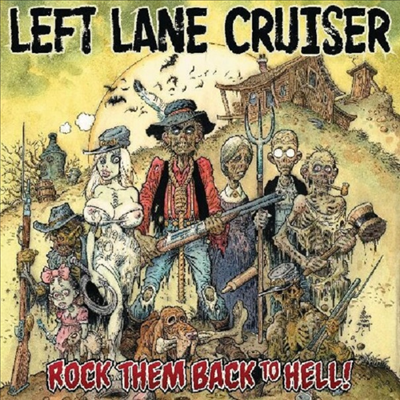 Left Lane Cruiser - Rock Them Back To Hell (Ltd. Ed)(Starburst LP)