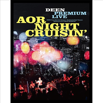 Deen (딘) - Premium Live AOR Night Cruisin&#39; (Blu-ray+CD) (완전생산한정반)(Blu-ray)(2020)