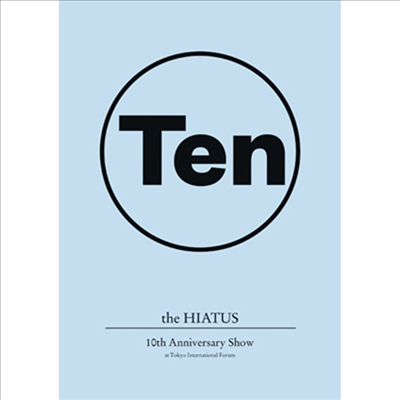 The Hiatus (더 하이에이터스) - 10th Anniversary Show At Tokyo International Forum (Blu-ray)(Blu-ray)(2020)