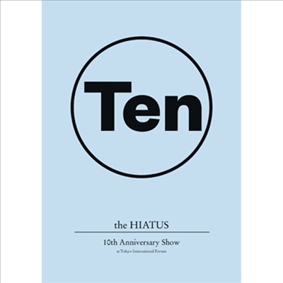 The Hiatus (더 하이에이터스) - 10th Anniversary Show At Tokyo International Forum (지역코드2)(DVD)