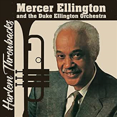 Mercer Ellington &amp; Duke Ellington Orchestra - Harlem Throwbacks (CD)