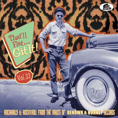 Various Artists - That&#39;ll Flat...Git It! Vol. 33: Rockabilly &amp; Rock &#39;n&#39; Roll From The Vaults Of Renown &amp; Hornet Records (Digipack)(CD)