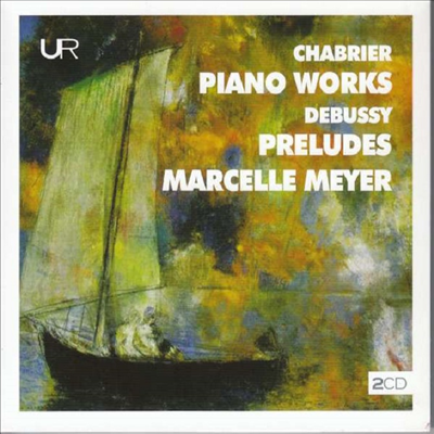 샤브리에 & 드뷔시: 피아노 작품집 (Chabrier & Debussy: Works for Piano) (2CD) - Marcelle Meyer