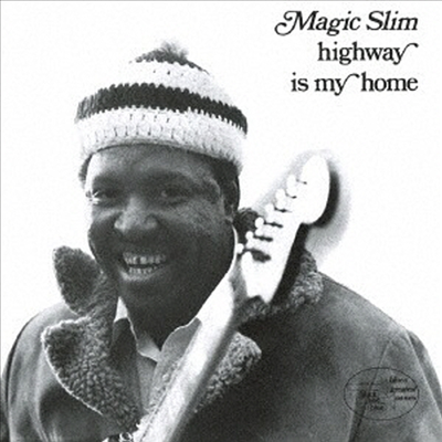 Magic Slim - Highway Is My Home (Bonus Tracks)(Ltd. Ed)(CD)