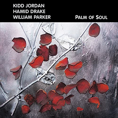 Kidd Jordan/Hamid Drake/William Parker - Palm Of Soul (CD)