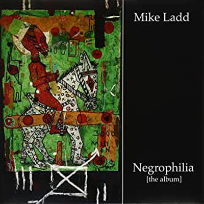 Mike Ladd - Negrophilia: The Album (Vinyl LP)