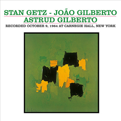 Stan Getz / Joao Gilberto / Astrud Gilberto - Recorded October 9, 1964 At Carnegie Hall, New York (LP)