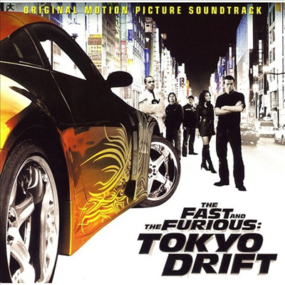 O.S.T. - The Fast And The Furious: Tokyo Drift (패스트 & 퓨리어스: 도쿄 드리프트) (Soundtrack)(Ltd. Ed)(Japan Bonus Track)(CD)