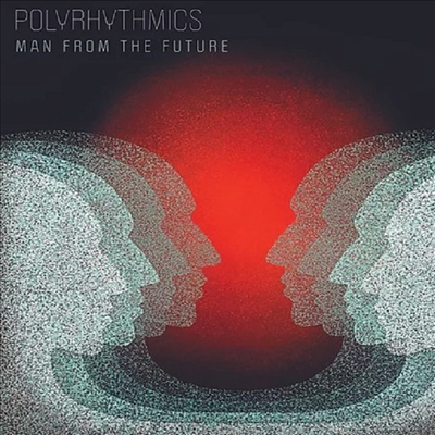 Polyrhythmics - Man From The Future (CD)