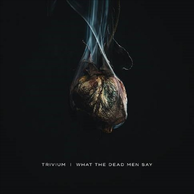 Trivium - What The Dead Men Say (LP)