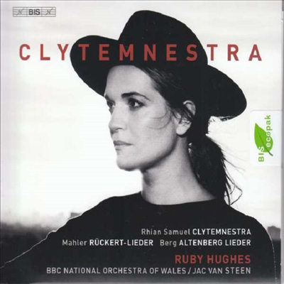 클라이텀네스트라 - 베르크, 말러 &amp; 사무엘 (Clytemnestra - Berg, Mahler &amp; Samuel) (SACD Hybrid) - Ruby Hughes