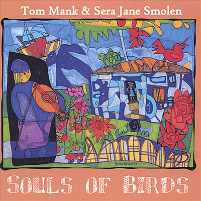 Tom Mank &amp; Sera Jane Smolen - Souls Of Birds (CD)