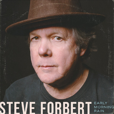 Steve Forbert - Early Morning Rain (Digipack)(CD)