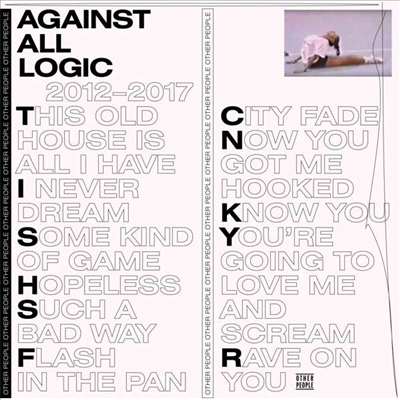 Against All Logic - 2012-2017 (2LP)