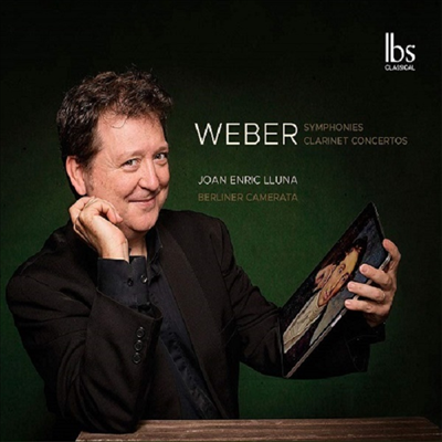 베버: 클라리넷 협주곡 1, 2번 & 교향곡 1, 2번 (Weber: Clarinet Concertos Nos.1, 2 & Symphonies Nos.1, 2) (2CD) - Joan Enric Lluna