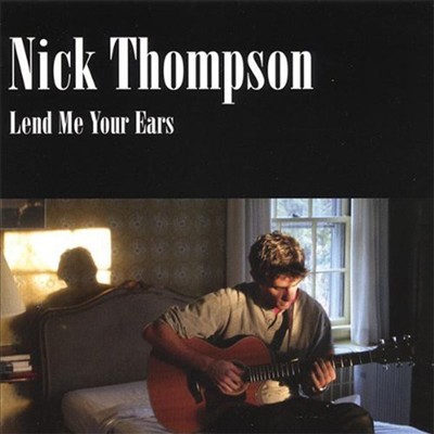 Nick Thompson - Lend Me Your Ears (CD)