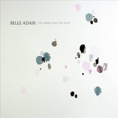 Belle Adair - The Brave And The Blue (LP)