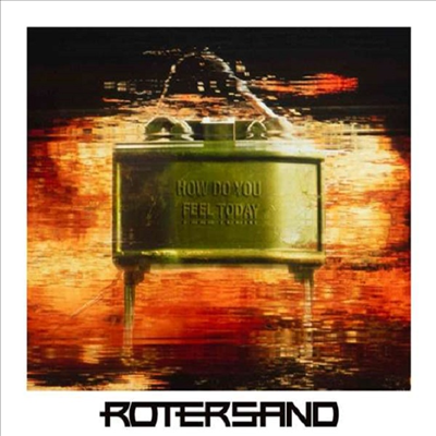 Rotersand - How Do You Feel Today (Digipack)(CD)