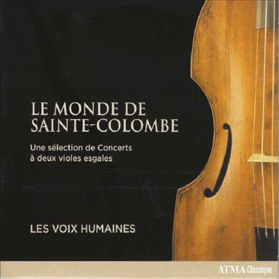 생트 콜롱브의 세계 (Le Monde de Sainte-Colombe)(CD) - Les Voix Humaines