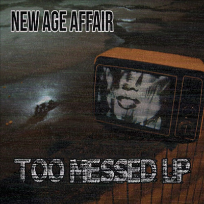 New Age Affair - Too Messed Up (CD)