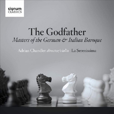 독일과 이탈리아 바로크 음악의 장인들 (The Godfather - Masters of the German & Italian Baroque)(CD) - Adrian Chandler