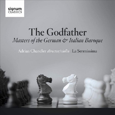 독일과 이탈리아 바로크 음악의 장인들 (The Godfather - Masters of the German &amp; Italian Baroque)(CD) - Adrian Chandler