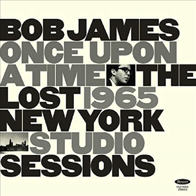 Bob James - Once Upon A Time: The Lost 1965 New York Studio (Digipack) (CD)