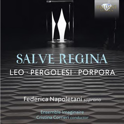 살베 레지나 - 레오, 페르골레시 & 포르포라 (Salve Regina - Leo, Pergolesi & Porpora)(CD) - Cristina Corrieri
