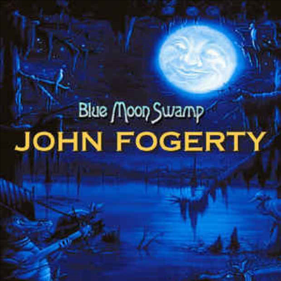 John Fogerty - Blue Moon Swamp (Remastered)(Ltd. Ed)(Blue LP)