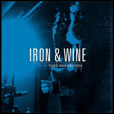 Iron & Wine - Live At Third Man Records (LP)