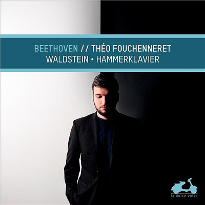 베토벤: 피아노 소나타 21 &#39;발트슈타인&#39; &amp; 29번 &#39;함머클라비어&#39; (Beethoven: Piano Sonatas Nos.21 &#39;Waldstein&#39; &amp; 29 &#39;Hammerklavier&#39;)(CD) - Theo Fouchenneret