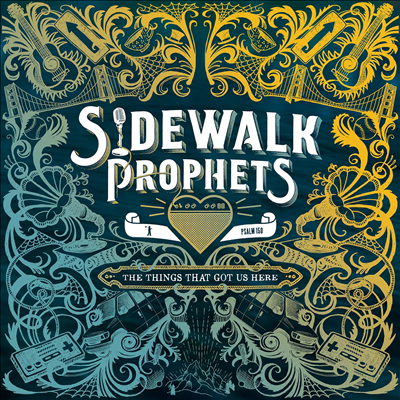 Sidewalk Prophets - Things That Got Us Here (LP)