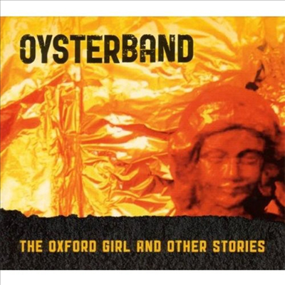 Oyster Band - Oxford Girl &amp; Other Stories (CD)