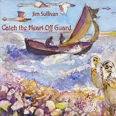 Jim Sullivan - Catch The Heart Off Guard(CD-R)