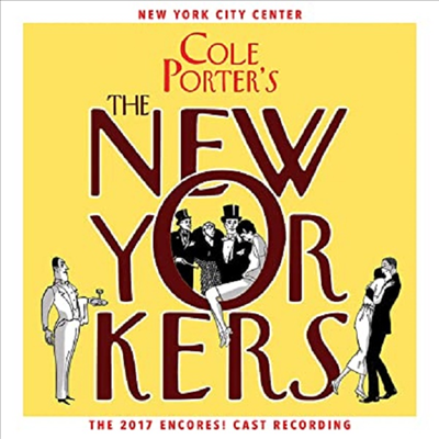 O.C.R. - Cole Porter's The New Yorkers (콜 포터의 뉴요커)(2017 Encores! Cast Recording) (CD)