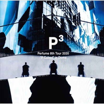 Perfume (퍼퓸) - 8th Tour 2020 &quot;P Cubed&quot; In Dome (Blu-ray)(Blu-ray)(2020)