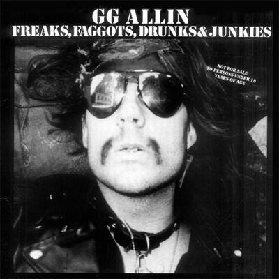 GG Allin - Freaks Faggots Drunks &amp; Junkies (LP)