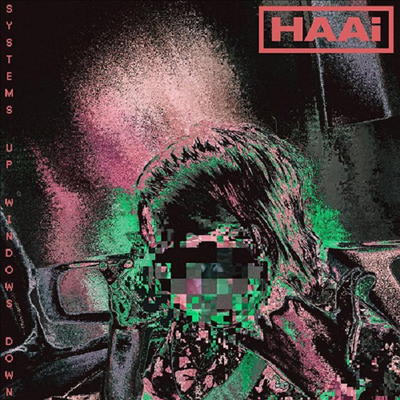 HAAi - Systems Up Windows Down (Colored LP)