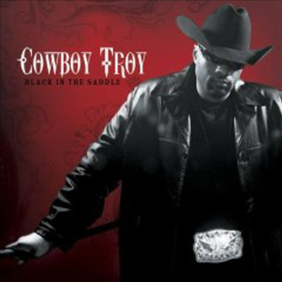 Cowboy Troy - Black In The Saddle (CD-R)