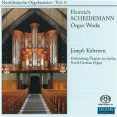 북독일 오르간 명곡 4집 - 하인리히 쉬더만 (North German Organ Masters Vol.4 - Heinrich Scheidemann) (SACD Hybrid) - Josef Keleman