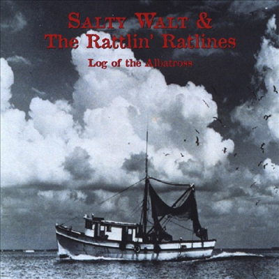 Salty Walt - Log Of The Albatross(CD-R)