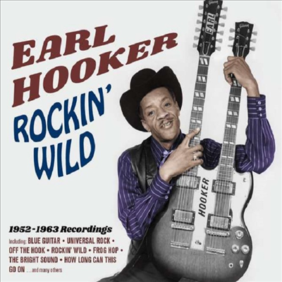 Earl Hooker - Rockin Wild: 1952-1963 Recordings (Ltd. Ed)(Remastered)(Digipack)(CD)