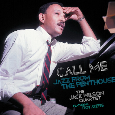 Jack Wilson Quartet feat. Roy Ayers - Call Me: Jazz From The Penthouse (Ltd. Ed)(Gatefold)(Blue Vinyl)(2LP)