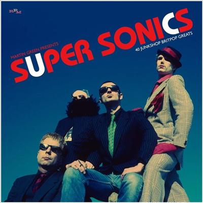 Various Artists - Martin Green Presents Super Sonics - 40 Junkshop Britpop Greats (Digipack)(2CD)