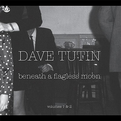 Dave Tutin - 2-Beneath A Flagless Moon 1 (CD)