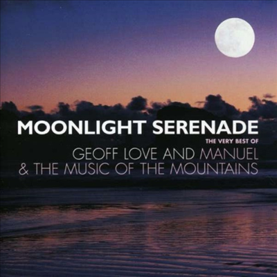 Geoff Love & Manuel & the Music of the Mountains - Very Best of: Moonlight Serenade (2CD)