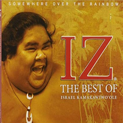 Israel Kamakawiwo'Ole - Somewhere Over The Rainbow: The Best Of Israel Kamakawiwo'ole (CD)