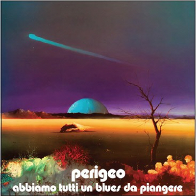 Perigeo - Abbiamo Tutti Un Blues Da Piangere (180g Heavyweight Vinyl LP+CD)