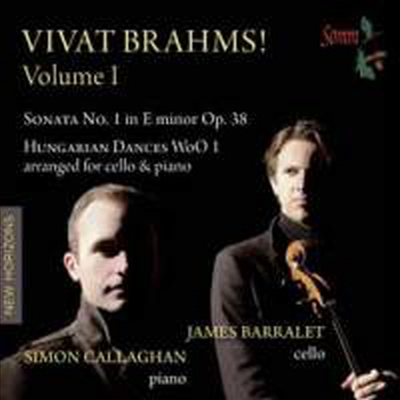 브람스: 첼로 소나타 1번 &amp; 헝가리 무곡 (Brahms: Cello Sonata No.1 &amp; Hungarian Dances - for Cello &amp; Piano)(CD) - James Barralet