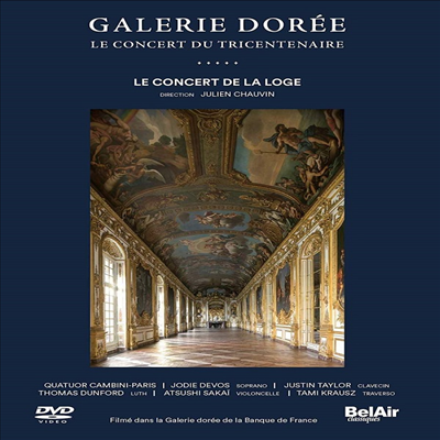 2019 도레 갤러리 실황 - 프랑스 & 독일 작곡가 모음집 (Galerie Doree - Le Concert du Tricentenaire) (DVD) (2019) - Julien Chauvin